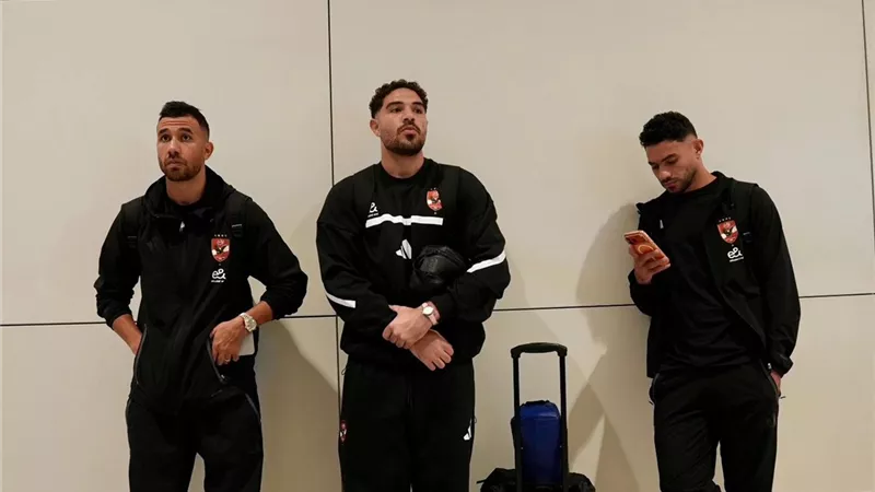 الأهلي يصل إلى الإمارات بكامل قوته بحثًا عن لقب السوبر رقم 16