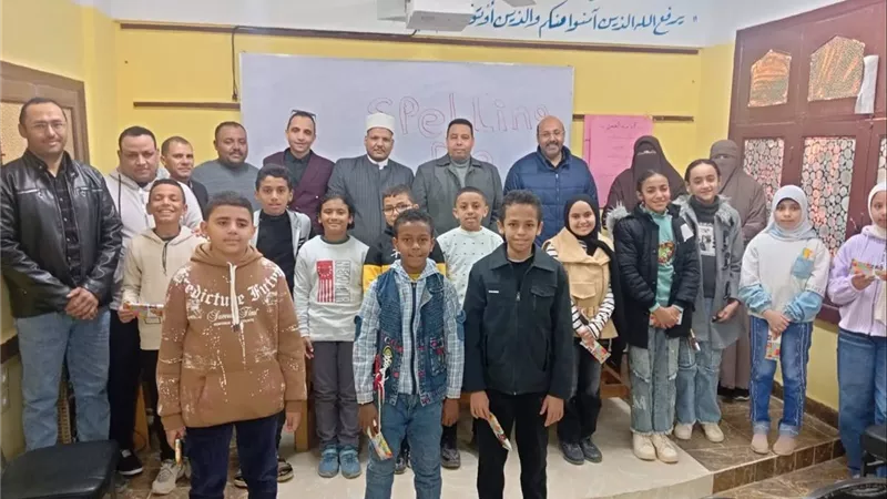 انطلاق تصفيات «مسابقة نحلة التهجي» بالوادي الجديد الأزهرية