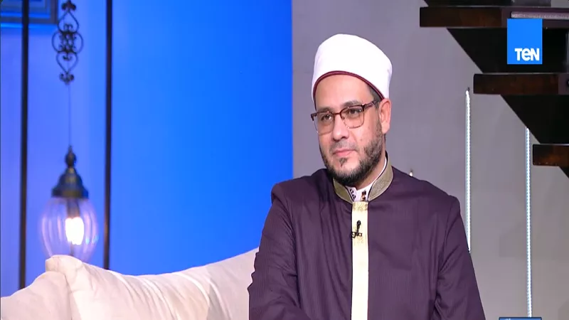 أزهري: الاستعداد لتلقي نفحات رمضان يحتاج إلى تهيئة قلبية ونفسية وروحية