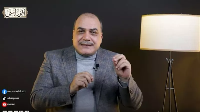 محمد الباز: رسالة النبي رحمة للبشرية وخيرية الأمة مرتبطة بالعمل بالمعروف