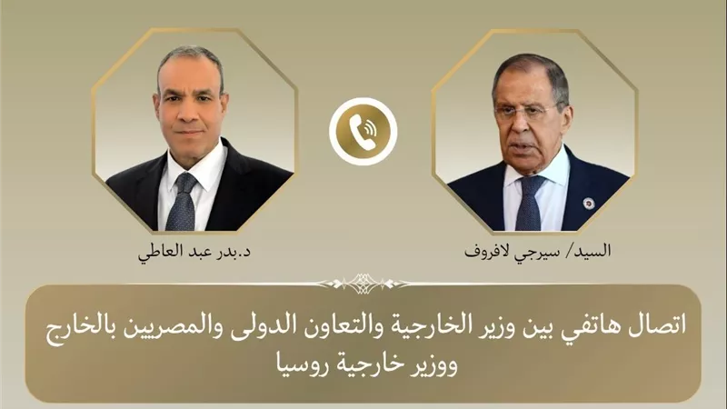اتصال مصري روسي لبحث خفض التصعيد وتطورات الأزمات الإقليمية